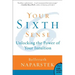 Your Sixth Sense: Unlocking the Power of Your Intuition