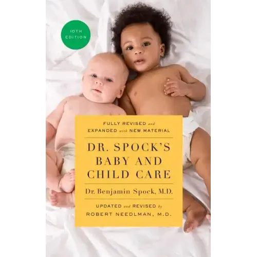 Dr. Spock's Baby and Child Care, 10th Edition
