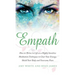 Empath: How to Thrive in Life as a Highly Sensitive - Meditation Techniques to Clear Your Energy, Shield Your Body and Overcom
