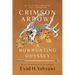 Crimson Arrows: A Bowhunting Odyssey