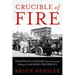 Crucible of Fire: Nineteenth-Century Urban Fires and the Making of the Modern Fire Service