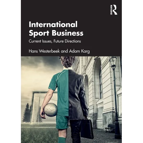 International Sport Business: Current Issues, Future Directions
