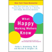 What Happy Working Mothers Know: How New Findings in Positive Psychology Can Lead to a Healthy and Happy Work/Life Balance