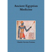 Ancient Egyptian Medicine
