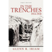 In the Trenches 1914 - 1918