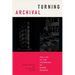 Turning Archival: The Life of the Historical in Queer Studies