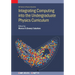 Integrating Computing into the Undergraduate Physics Curriculum