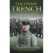The Other Trench: The WW1 Diary and Photos of a German Officer