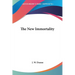 The New Immortality