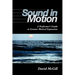 Sound in Motion: A Performer's Guide to Greater Musical Expression