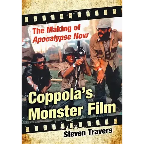 Coppola's Monster Film: The Making of Apocalypse Now