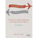 American Ambassadors: A Guide for Aspiring Diplomats and Foreign Service Officers