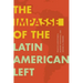The Impasse of the Latin American Left