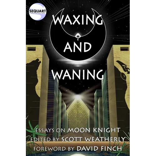 Waxing and Waning: Essays on Moon Knight