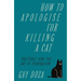 How to Apologise for Killing a Cat: Rhetoric and the Art of Persuasion