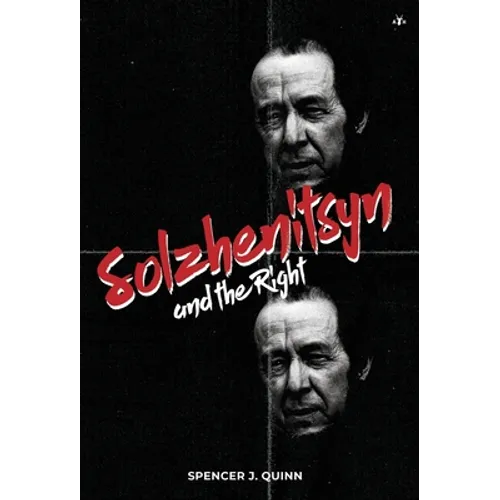 Solzhenitsyn and the Right