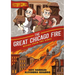 History Comics: The Great Chicago Fire: Rising from the Ashes