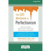 The CBT Workbook for Perfectionism: Evidence-Based Skills to Help You Let Go of Self-Criticism, Build Self-Esteem, and Find Balance (16pt Large Print