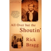 All Over But the Shoutin': A Memoir