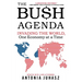 The Bush Agenda: Invading the World, One Economy at a Time