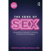 The Edge of Sex: Navigating a Sexually Confusing Culture from the Margins