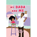 My DaDa and Me