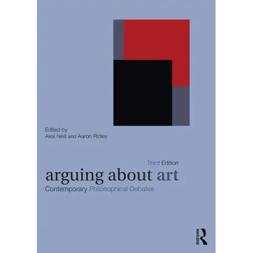 Arguing about Art: Contemporary Philosophical Debates