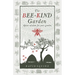 The Bee-Kind Garden: Apian Wisdom for Your Garden