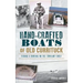 Hand-Crafted Boats of Old Currituck: Fishing & Boating on the Carolina Coast