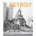 Forgotten Landmarks of Detroit