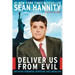Deliver Us from Evil: Defeating Terrorism, Despotism, and Liberalism