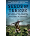 Seeds of Terror: How Drugs, Thugs, and Crime Are Reshaping the Afghan War