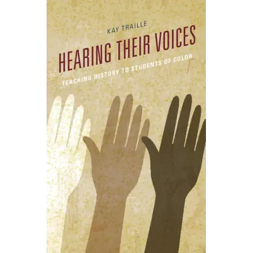 Hearing their Voices: Teaching History to Students of Color