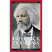 Frederick Douglass: A Biography
