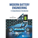 Modern Battery Engineering: A Comprehensive Introduction