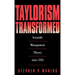 Taylorism Transformed: Scientific Management Theory Since 1945