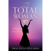 The Total Woman: What you need to know
