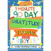 The 3 Minute, 90 Day Gratitude Journal for Boys: A Positive Thinking and Gratitude Journal For Boys to Promote Happiness, Self-Confidence and Well-Bei