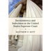 Inconsistency and Indecision in the United States Supreme Court