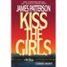 Kiss the Girls: An Alex Cross Thriller