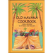 Old Havana Cookbook: Cuban Recipes in Spanish and English