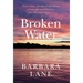 Broken Water: An Extraordinary True Story