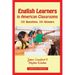 English Learners in American Classrooms: 101 Questions, 101 Answers