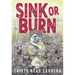 Sink or Burn