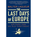 The Last Days of Europe: Epitaph for an Old Continent