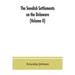The Swedish settlements on the Delaware: their history and relation to the Indians, Dutch and English, 1638-1664: with an account of the South, the Ne