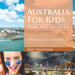 Australia For Kids: People, Places and Cultures - Children Explore The World Books
