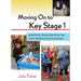 Moving on to Key Stage 1: Improving Transition from the Early Years Foundation Stage