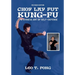 CHOY LAY FUT KUNG FU The Chinese Art of Self-Defense Revised Edition