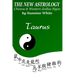The New Astrology Taurus Chinese and Western Zodiac Signs: The New Astrology by Sun Signs